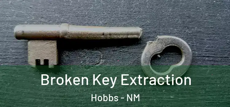 Broken Key Extraction Hobbs - NM