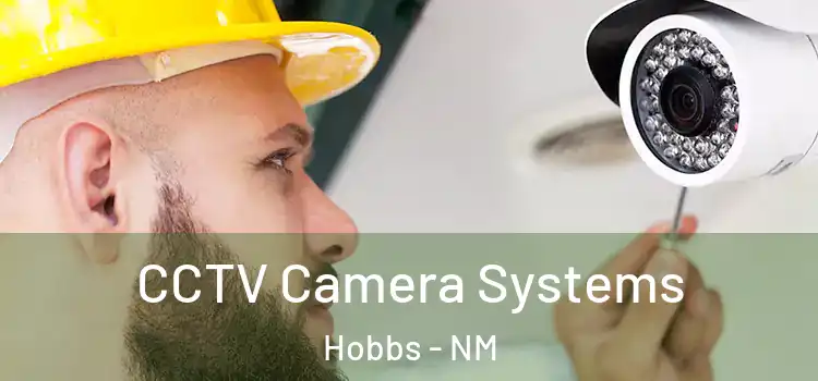 CCTV Camera Systems Hobbs - NM