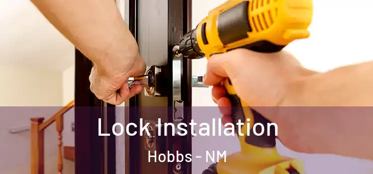 Lock Installation Hobbs - NM