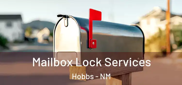 Mailbox Lock Services Hobbs - NM
