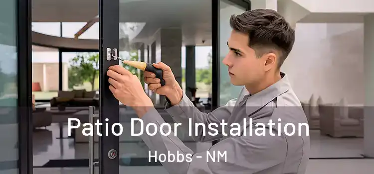 Patio Door Installation Hobbs - NM