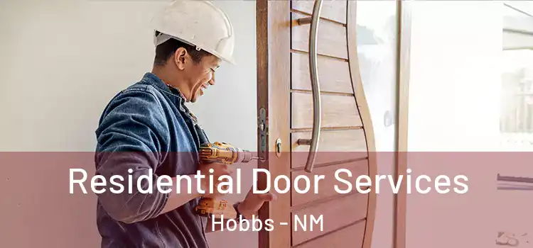 Residential Door Services Hobbs - NM